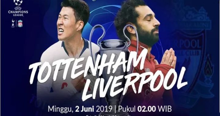 Jadwal Final Liga Champions: Tottenham Hotspur Vs Liverpool