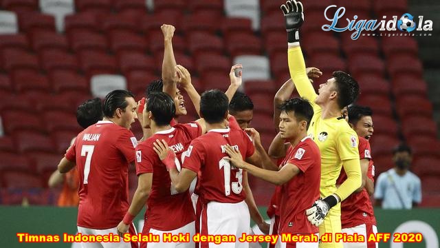 Timnas Indonesia Selalu Hoki dengan Jersey Merah di Piala AFF 2020