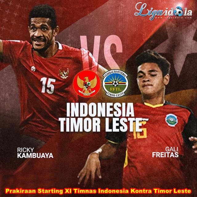 Prakiraan Starting XI Timnas Indonesia Kontra Timor Leste