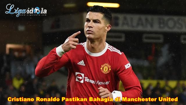 Cristiano Ronaldo Pastikan Bahagia di Manchester United