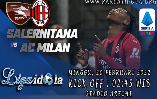 Prediksi Salernitana vs AC Milan 20 Februari 2022