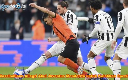 Massimiliano Allegri Akui Juventus Menderita untuk Kalahkan Spezia